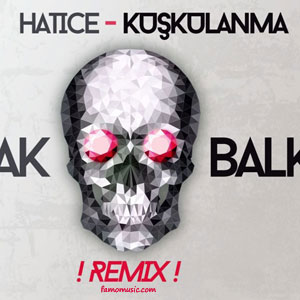 remix hatice kuskulanma