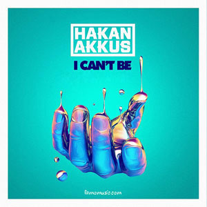  music hakan akkus i cant be